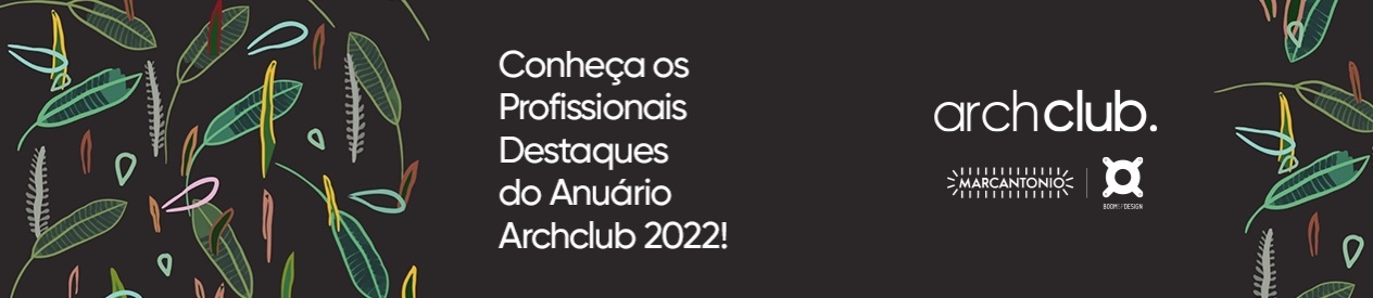 Conheça os profissionais destaques do anuario Archclub 2022
